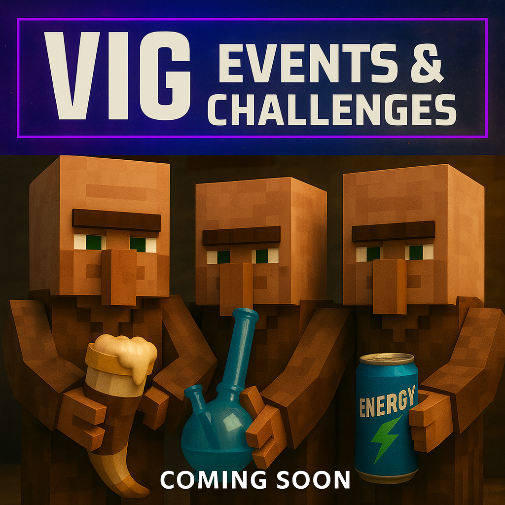 Minecraft villagers holding a beer horn, bong, and energy drink with “VIG: Events & Challenges – Coming Soon” text.